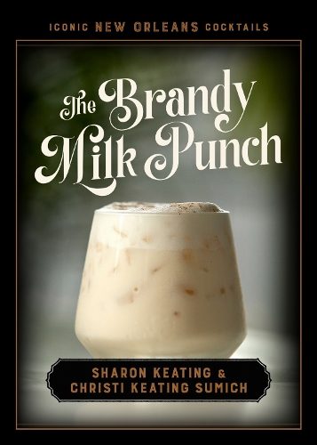 The Brandy Milk Punch.
