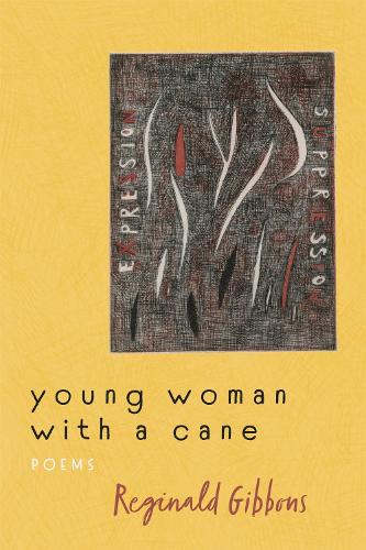 Young Woman with a Cane: Poems.