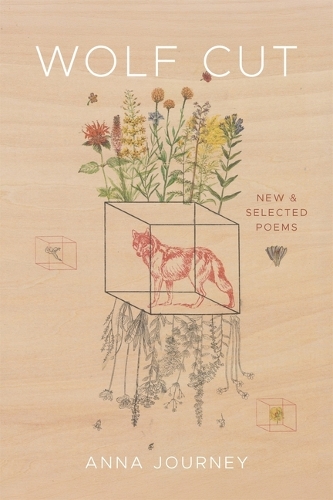Wolf Cut: New and Selected Poems.
