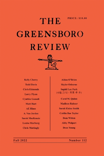 The Greensboro Review: Number 112, Fall 2022.