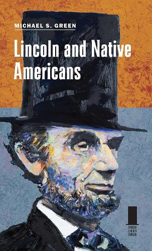 Lincoln and Native Americans.