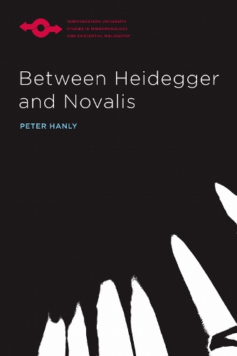 Between Heidegger and Novalis.