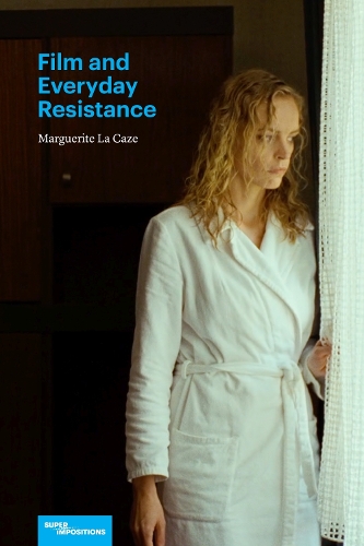 Film and Everyday Resistance.
