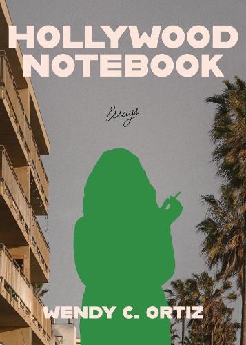 Hollywood Notebook: Essays.