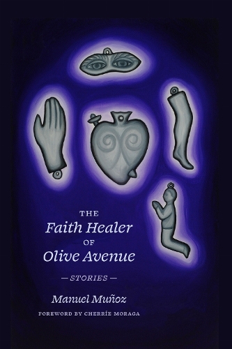 The Faith Healer of Olive Avenue: Stories.