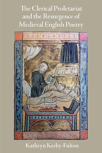 The Clerical Proletariat and the Resurgence of Medieval English Poetry.