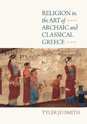 Religion in the Art of Archaic and Classical Greece.