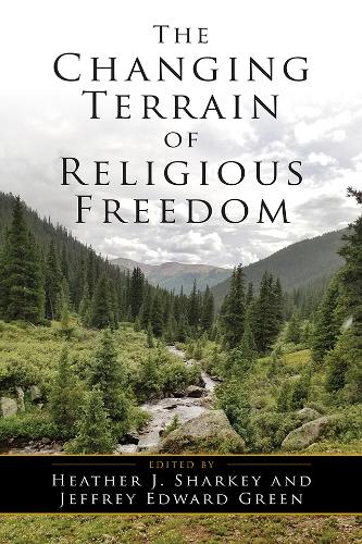 The Changing Terrain of Religious Freedom.