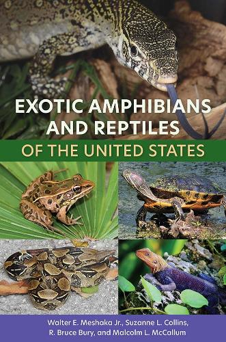 Exotic Amphibians and Reptiles of the United States.