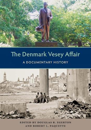 The Denmark Vesey Affair: A Documentary History.