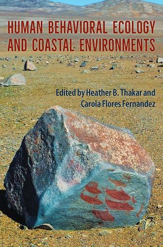 Human Behavioral Ecology and Coastal Environments.
