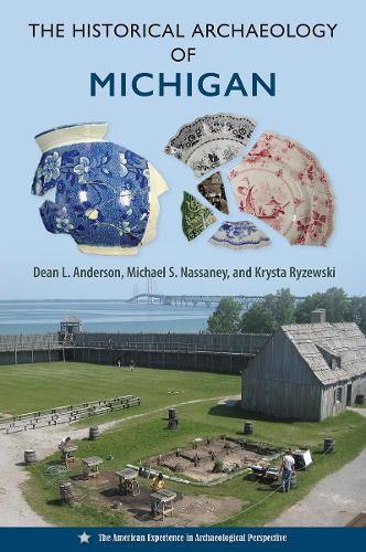 The Historical Archaeology of Michigan.