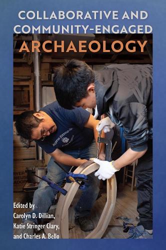 Collaborative and Community-Engaged Archaeology.