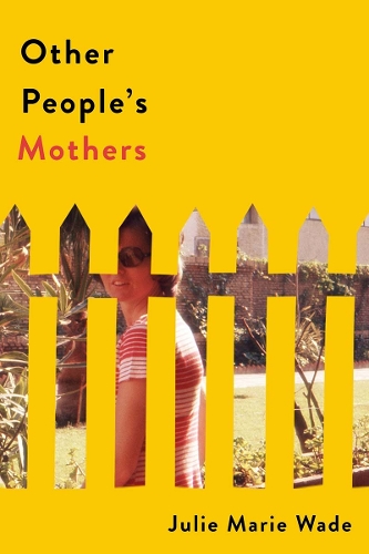 Other People's Mothers.