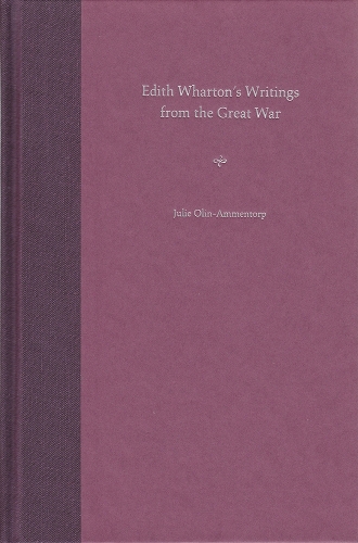 Edith Wharton's Writings from the Great War.