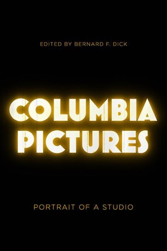 Columbia Pictures: Portrait of a Studio.