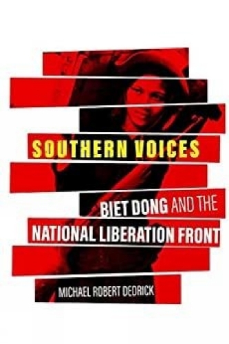 Southern Voices: Biet Dong and the National Liberation Front.