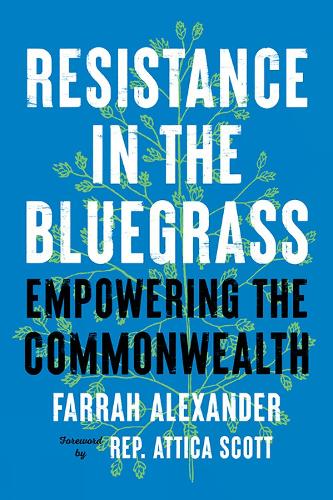 Resistance in the Bluegrass: Empowering the Commonwealth.