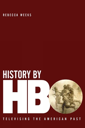 History by HBO: Televising the American Past.