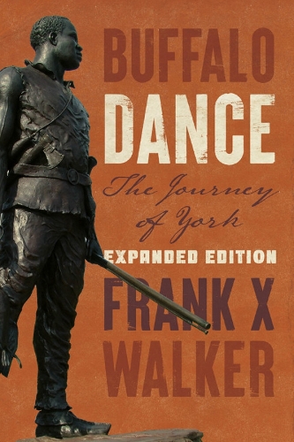 Buffalo Dance: The Journey of York.