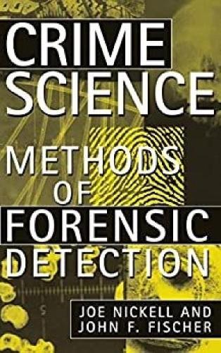 Crime Science: Methods of Forensic Detection.