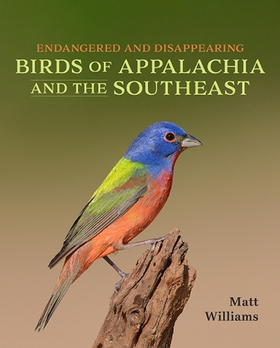 Endangered and Disappearing Birds of Appalachia and the Southeast.