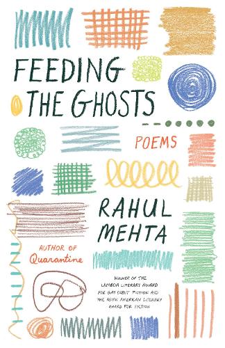 Feeding the Ghosts: Poems.