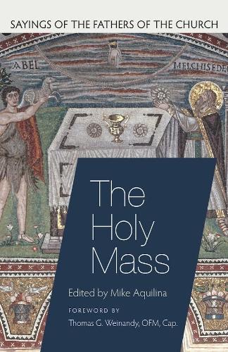 The Holy Mass.