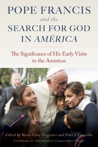 Pope Francis and the Search for God in América