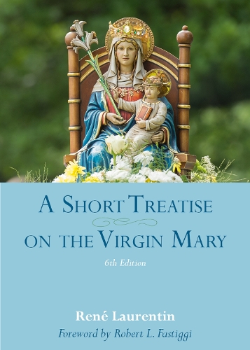 A Short Treatise on the Virgin Mary.