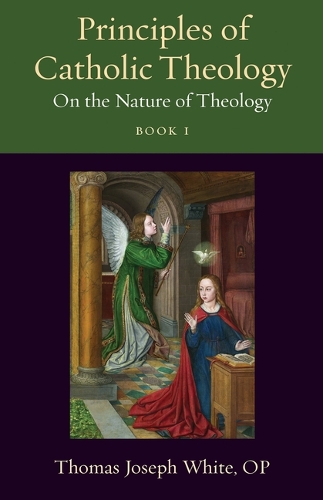 Principles of Catholic Theology. Book 1
