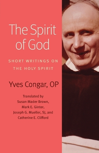 The Spirit of God: Short Writings on the Holy Spirit.