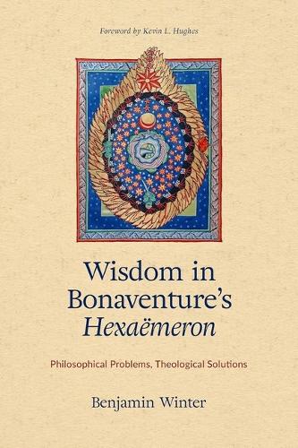 Wisdom in Bonaventure's Hexaemeron