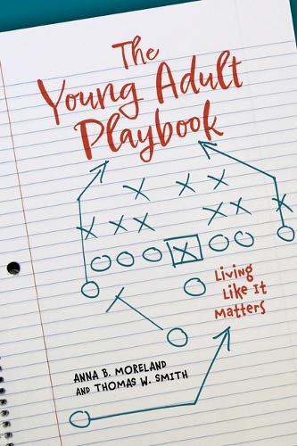 The Young Adult Playbook: Living Like It Matters.