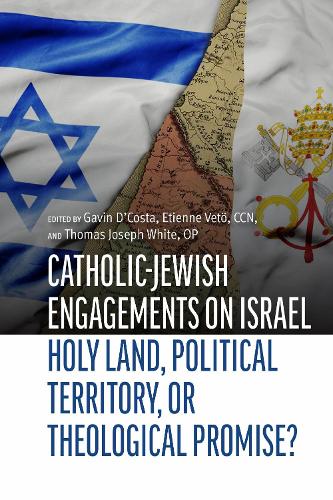 Catholic-Jewish Engagements on Israel