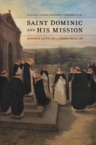 Saint Dominic and His Mission.