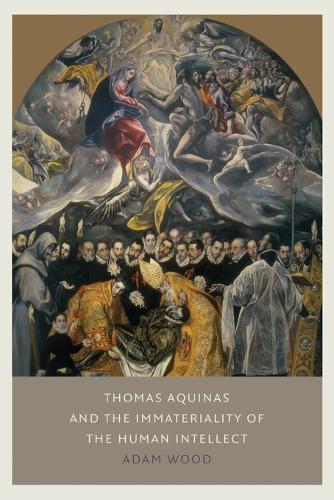 Thomas Aquinas on the Immateriality of the Human Intellect.