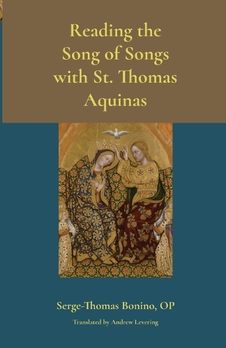 Reading the Song of Songs with St. Thomas Aquinas.