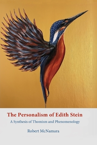 The Personalism of Edith Stein: A Synthesis of Thomism and Phenomenology.