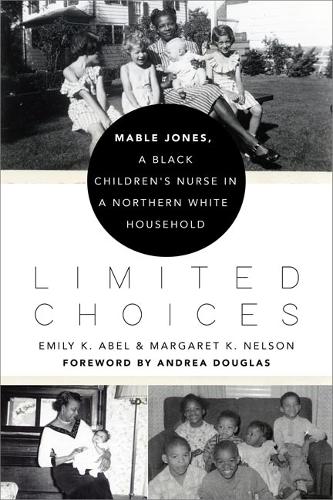Limited Choices: Mable Jones, a Black Children's Nurse in a Northern White Household.