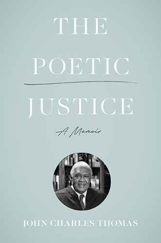 The Poetic Justice: A Memoir.
