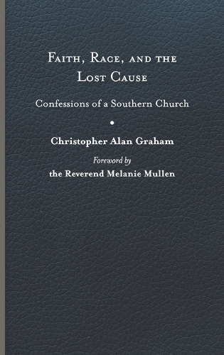 Faith, Race, and the Lost Cause