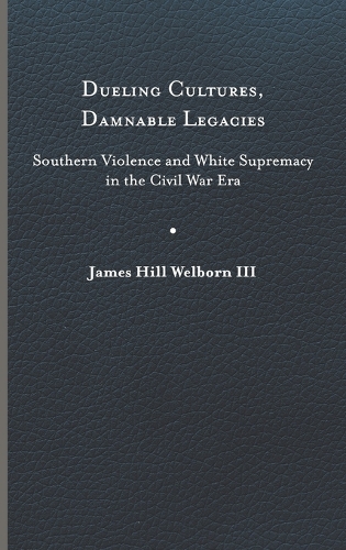 Dueling Cultures, Damnable Legacies
