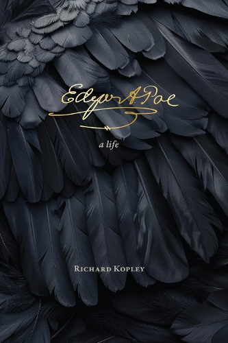 Edgar Allan Poe: A Life.