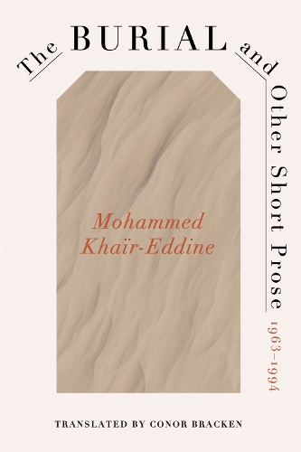 The Burial and Other Short Prose, 1963-1994.