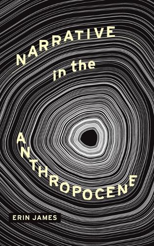 Narrative in the Anthropocene.