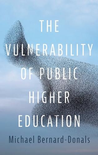 The Vulnerability of Public Higher Education.