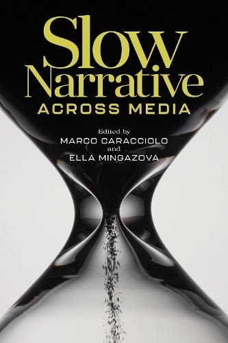 Slow Narrative Across Media.