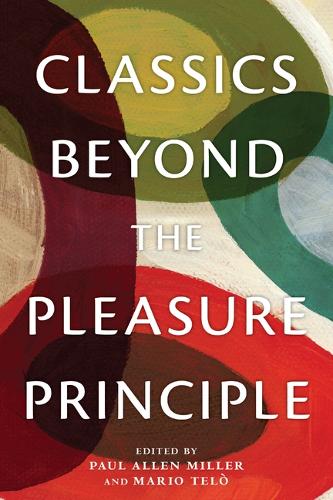 Classics Beyond the Pleasure Principle.