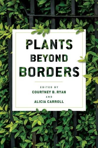 Plants Beyond Borders.
